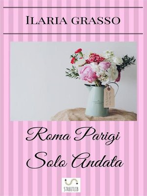 cover image of Roma Parigi Solo Andata